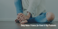 Deep Water Fitness for Knee & Hip Problems