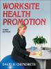 Book cover "Worksite Health Promotion" by David H. Chenoweth